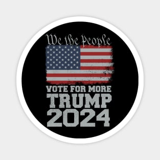 Trump 2024 Vote For More We The People American Flag Magnet